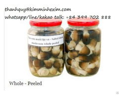 Canned Straw Mushroom In Brine From Viet Nam