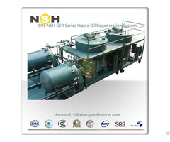 Sino Nsh Ger Waste Oil Recycling Plant Regeneration System