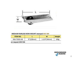 Medium Fairlead Bow Roller 956 73501 00