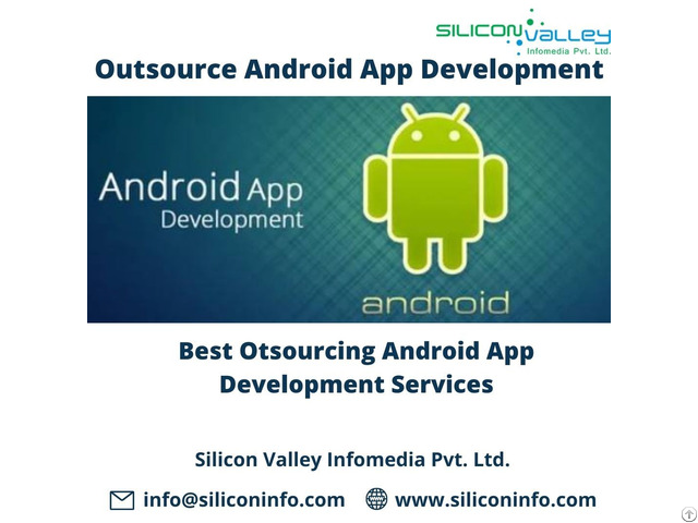 Outsource Android App Development In India