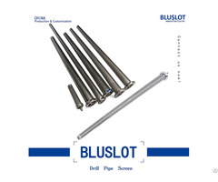 Drill Pipe Screen Bluslot