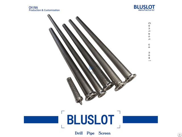 Drill Pipe Screen Manufacturer Bluslot Filter