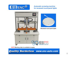 Automatic Screwing Tightening Fastening Machine For Recessed Round Panel Lights