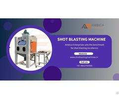 High Efficiency Shot Blasting Machine By Ambica Enterprises India