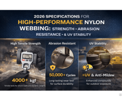 Specifications For High Performance Nylon Webbing 2026