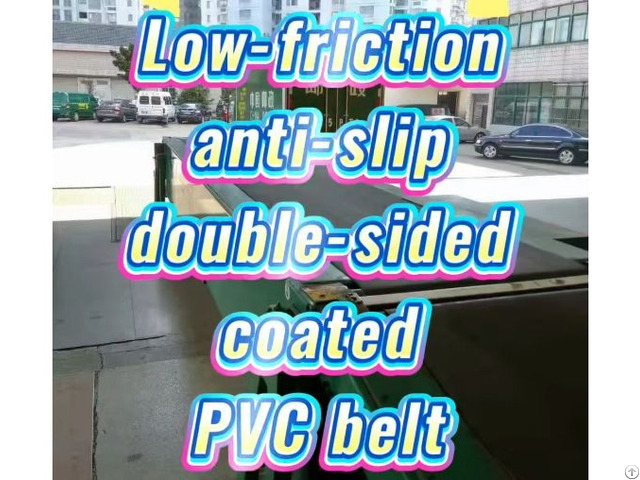 Low Friction Anti Slip Double Sided Coated Pvc Conveyor Belt