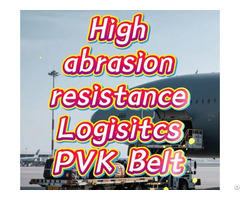 High Abrasion Resistance Logisitcs Pvk Belt