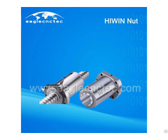 Hiwin Ball Screw Nut Supplier