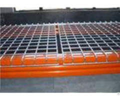 Strong Warehouse Pallet Shelving With Welded Galvanized Wire Mesh Decking