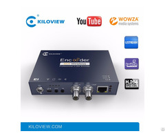 Kiloview Hd Sd Sdi To Ip H 264 Iptv Streaming Encoder