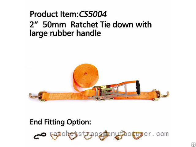 Cs5004 2 50mm Ratchet Tie Down With Large Rubber Handle