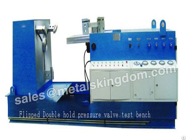 Flipped Double Holding Pressure Type Valve Test Bench